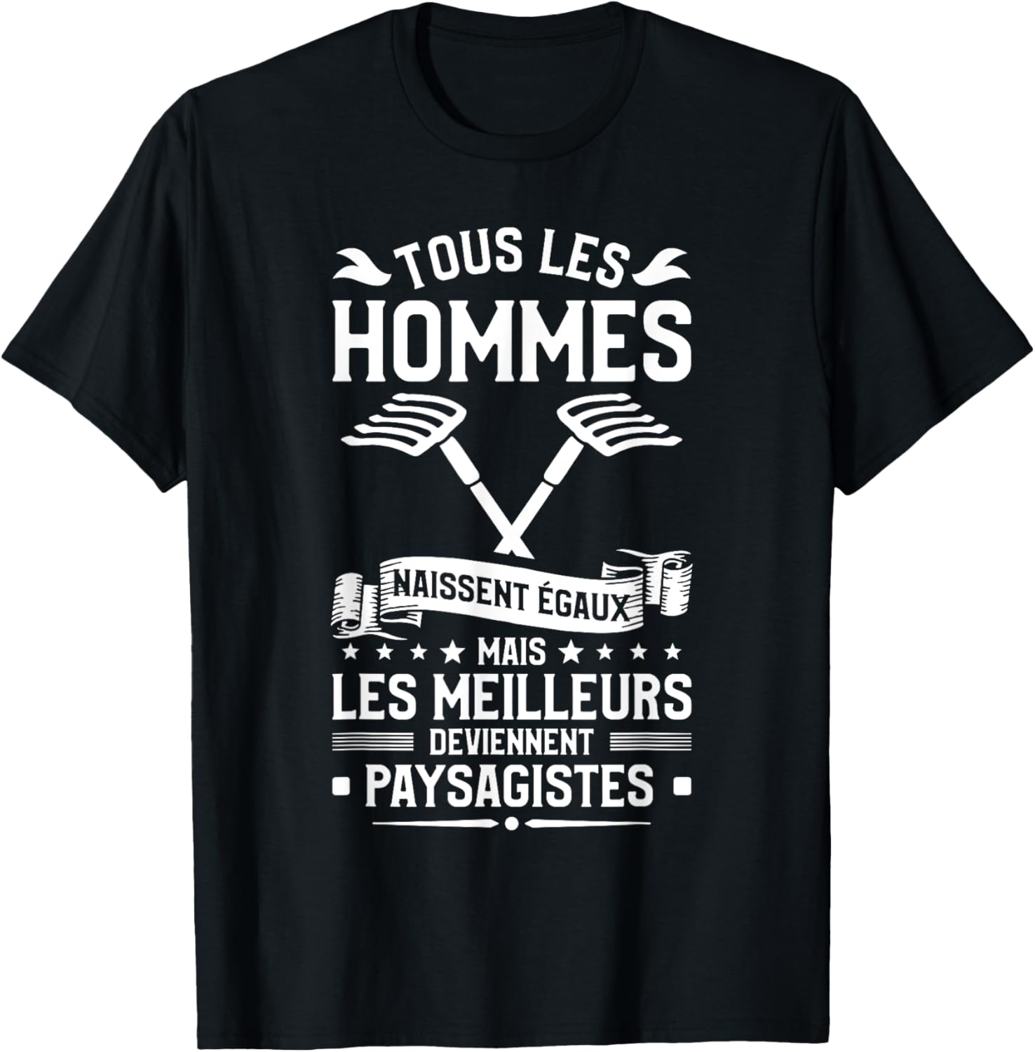 Mais Les Meilleurs Deviennent Paysagistes Paysagiste T-Shirt